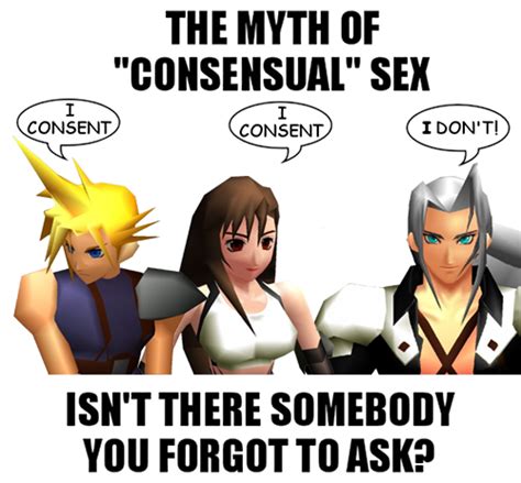 the final fantasy of consensual sex the myth of consensual sex know your meme