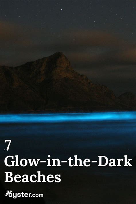 The Ocean With Text That Reads 7 Glow In The Dark Beaches