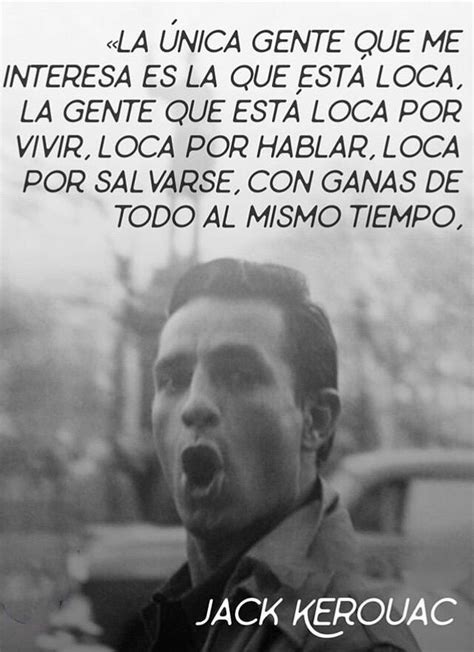 A Black And White Photo With The Words Jack Kerouac In Spanish On It