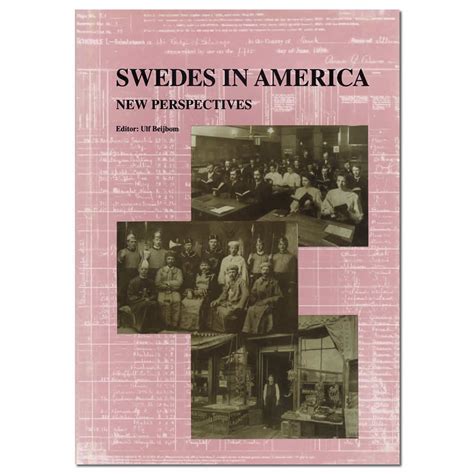 Swedes In America Swedish American Historical Society