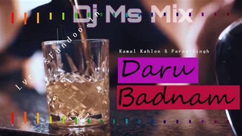 Daru Badnaam Kardi Punjabi Song Dj Remix Ms Youtube