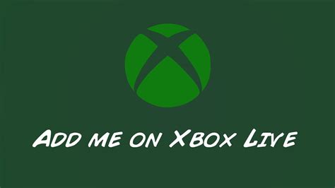 Send Me A Friend Request On Xbox Live Youtube