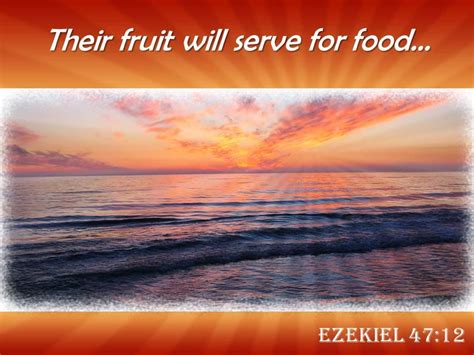 Ezekiel 47 12 Their Fruit Will Serve Powerpoint Church Sermon