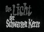 DAS LICHT DER SCHWARZEN KERZE 1971 Teil 1, FILMHAUER