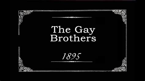 The Gay Brothers 1895 Youtube