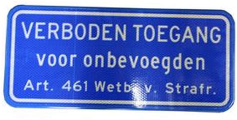 Verkeersbord Verboden Toegang Voor Onbevoegden Art Aluminium Dor