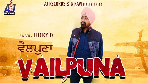 Vailpuna Lucky D Full Video Latest Punjabi Song 2020 Youtube