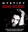 'Mystify' Michael Hutchence Documentary: Watch The Trailer
