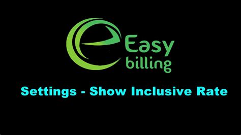 Easy Billing Show Inclusive Rate Settings Youtube