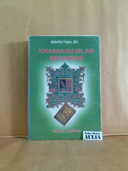 Jual Khasanah Islam Indonesia Abdullah Fadjar Original Di Lapak Toko