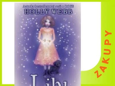 Lily i więzień magii Webb Holly oficjalne archiwum Allegro