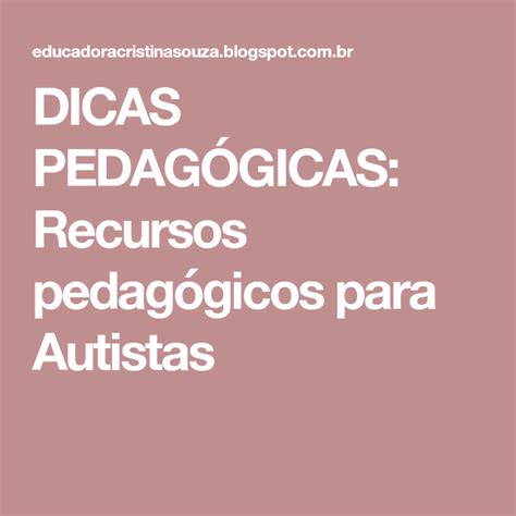 Dicas Pedag Gicas Recursos Pedag Gicos Para Autistas Aprendendo As