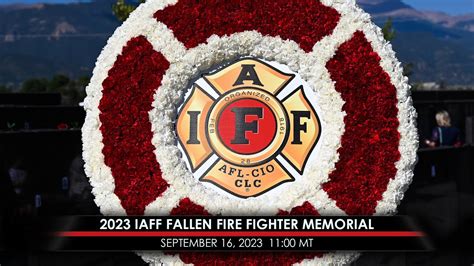 2023 Iaff Fallen Fire Fighter Memorial Youtube