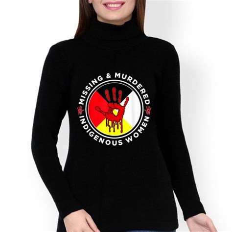 Missing And Murdered Indigenous Women Mmiw Shirt Hoodie Sweater