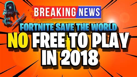 For more information, click here. *MASSIVE BREAKING NEWS!!!* Fortnite Save the World Free to ...