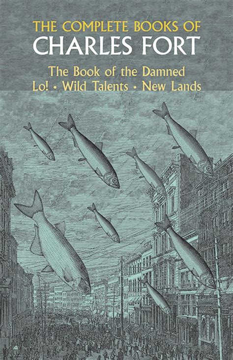 The Complete Books Of Charles Fort The Book Of The Damned Lo Wild