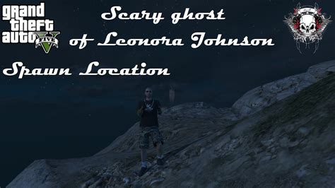 Grand Theft Auto Vonline Scary Ghost Of Leonora Johnson Spawn Location