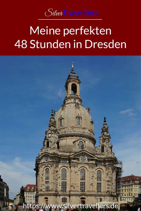 Anregungen Für Einen Kurzurlaub In Dresden Die Besten Highlights In