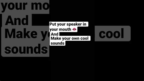 Put Your Speaker 🔈 In Your Mouth Youtube