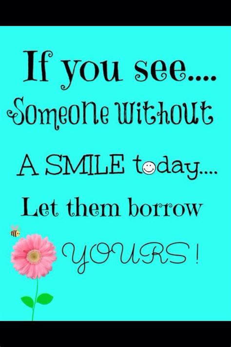 Smile Quotes For Life 25 Smile Quotes That Remind You Of The Value Of Smiling The Most