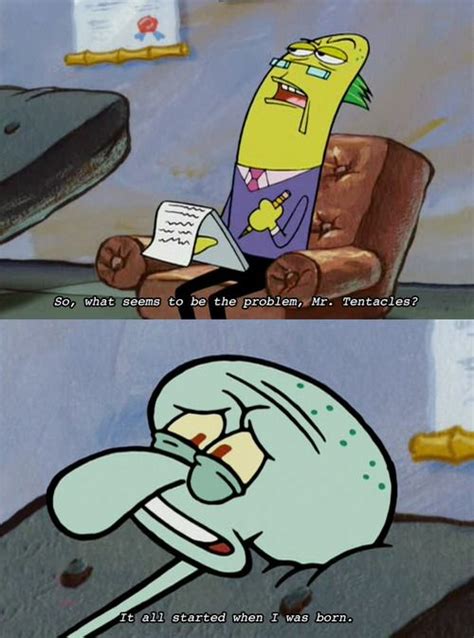 Poor Squidward Funny Spongebob Memes Funny Relatable Memes Funny