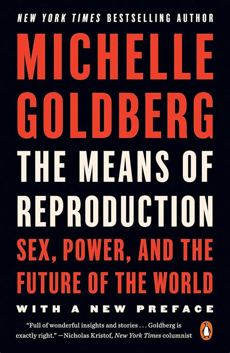 The Means Of Reproduction Sex Power And The Future Of The World Kindle Edition By Goldberg