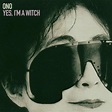 Yoko Ono: YES, I'M A WITCH Review - MusicCritic