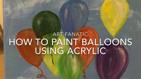 How To Paint Balloons Step By Step Using Acrylic Youtube