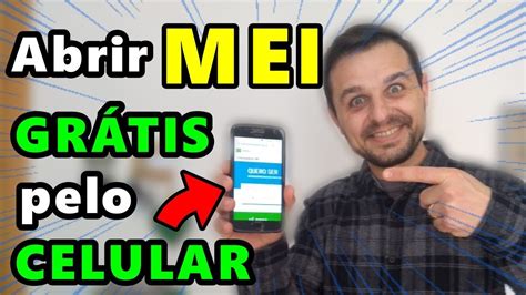 Como Abrir Um Mei GrÁtis Usando O Seu Celular Tutorial Passo A Passo