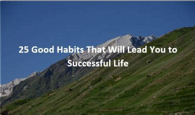 25 Good Habits That Will Lead You to Successful Life - ReadsBlog