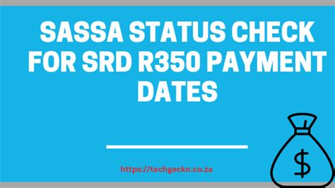 Sassa Status Check For Srd R350 Payment Dates May 2024 Gecko Hub