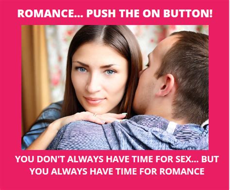 how to bring romance into your relationship for ever how to turn your man into a romantic and