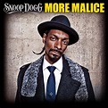 SNOOP DOGG / MORE MALICE | Slappin' Music