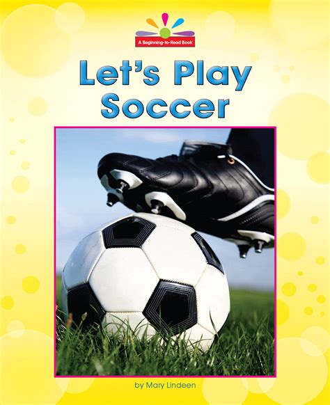 Lets Play Soccer Ebook Library Norwood House Press