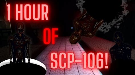 1 Hour Of Scp 106 Breaching Containment In Scp Secret Laboratory