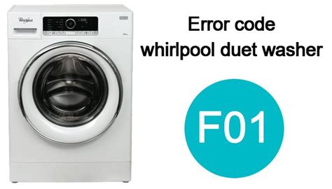 Error Code F01 On Whirlpool Duet Washer Washererrorcodes