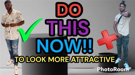 How To Step Up Your Appearance Increase Your Sex Appeal Youtube