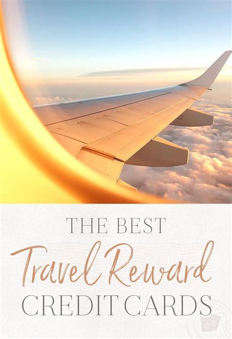 The Best Travel Reward Credit Cards With Images Travel Rewards