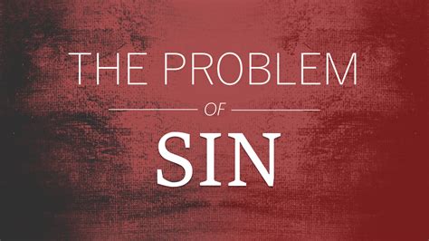 The Problem Of Sin — The Detroit Church Of Christ