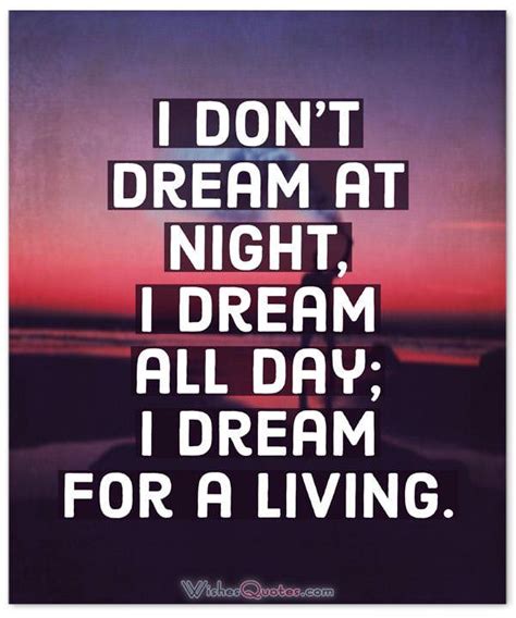 Dreams Quotes Sayings And Tips To Reach Your Dreams