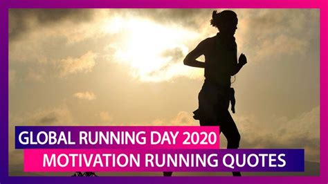 Global Running Day 2020 Motivational Quotes That Will Inspire You To
