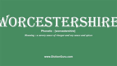 Worcestershire How To Pronounce Worcestershire With Phonetic And