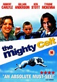 The Mighty Celt (2005) - Posters — The Movie Database (TMDB)