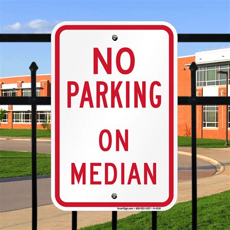 No Parking On Median Sign Sku K 4318