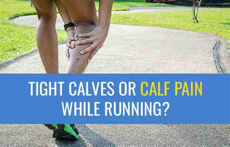 Tight Calves Or Calf Pain When Running Sports Injury Physio
