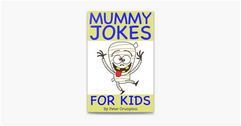 ‎funny Mummy Jokes For Kids By Peter Crumpton Ebook Apple Books