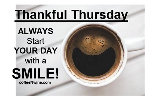 Its Thankful Thursday Morning Coffee Day Coffee N Wine Lets Talk