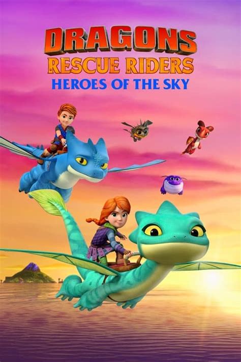 Watch Dragons Rescue Riders Heroes Of The Sky Season Streaming In