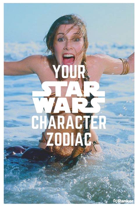 Which Star Wars Character Are You According To Your Zodiac Sign Star Wars Characters Star