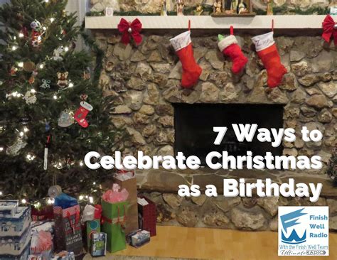 From what to eat, where to go and what to see, find out how to have an authentic italian christmas celebration. 7 Ways to Celebrate Christmas as a Birthday - Ultimate ...